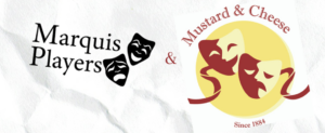 The Marquis Players logo of two black happy and sad theatrical mask and the Lehigh Mustard and Cheese logo of two similar masks but red and yellow on a yellow background 