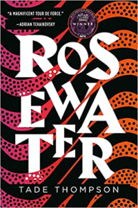 The cover of the book Rosewater by Tade Thompson, with several bands stretching horizontally, starting with pink and becoming orange