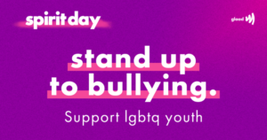 A graphic that says Spirit Day, stand up to bullying, support LGBTQ youth