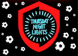 A graphic of many small soccer balls around a shield shape that within it ays Thursday Night Lights