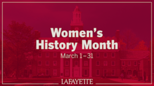 graphic featuring a red screen over Lafayette building with text Women's History Month March 1-31 Lafayette