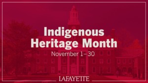 red screen over Pardee with text Indigenous Heritage Month Nov. 1-30 Lafayette