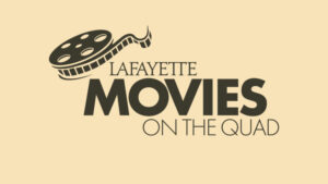 Tan rectangle featuring a film reel and text that says Lafayette Movies on the Quad