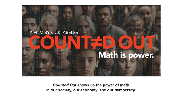 Counted Out promotional image shows a group of people with a dark grey overlay and the words Counted Out in red with white text below that reads math is power. Counted Out shows us the power of math in our society, our economy, and our democracy.